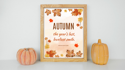 Autumn--The Year's Last, Loveliest Smile printable