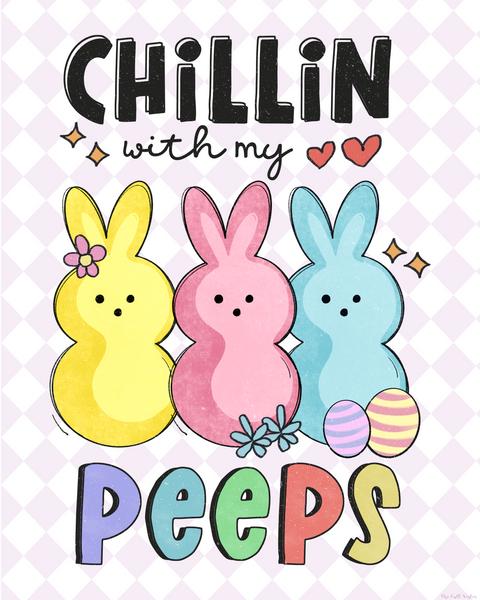 Chillin' With My Peeps printable