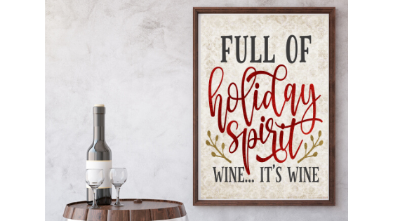 Full of Holiday Spirit (Wine) printable