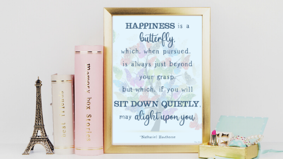 Happiness is a Butterfly printable