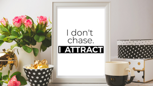 I Don't Chase printable