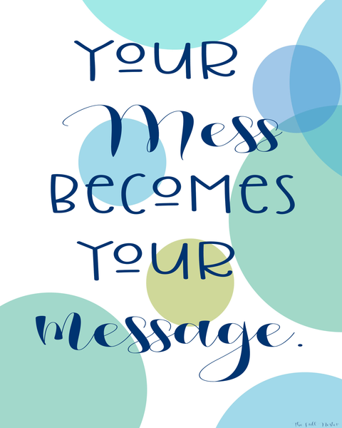 Your Mess(age) printable