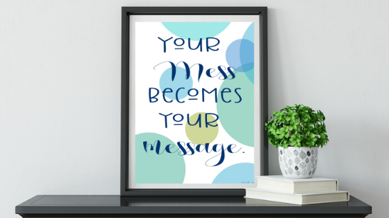 Your Mess(age) printable