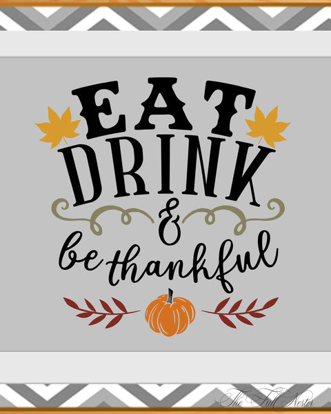 Eat Drink and Be Thankful printable