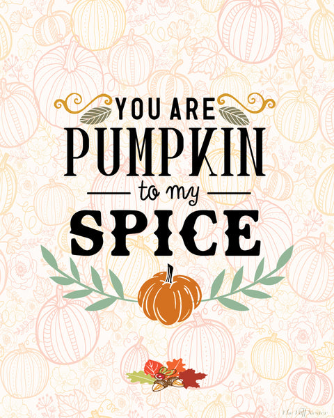 Pumpkin to my Spice printable